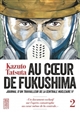 Au cœur de Fukushima : 2