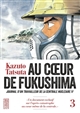 Au cœur de Fukushima : 3