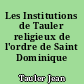 Les Institutions de Tauler religieux de l'ordre de Saint Dominique