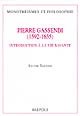 Pierre Gassendi, 1592-1655 : introduction à la vie savante