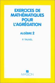 Exercices de mathématiques pour l'agrégation : Algèbre 2