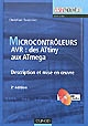 Microcontrôleurs AVR : des ATtiny aux ATmega : description et mise en oeuvre