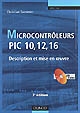 Microcontrôleurs PIC 10, 12, 16 : description et mise en oeuvre