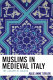 Muslims in medieval Italy : the colony at Lucera