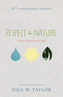 Respect for nature : a theory of environmental ethics