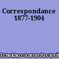 Correspondance 1877-1904