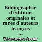 Bibliographie d'éditions originales et rares d'auteurs français des XVe, XVIe, XVIIe et XVIIIe siècles : 4 : La Péruse - Montreux