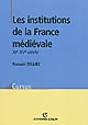 Les institutions de la France médiévale : XIe-XVe siècle