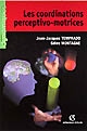 Les coordinations perceptivo-motrices : introduction aux approches écologique et dynamique du couplage perception-action