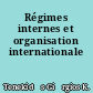 Régimes internes et organisation internationale