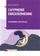 L'hypnose ericksonienne : un sommeil qui éveille