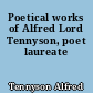 Poetical works of Alfred Lord Tennyson, poet laureate