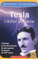 Tesla : l'éclair du génie