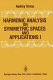 Harmonic analysis on symmetric spaces and applications : I