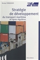 Stratégie de développement du transport maritime de lignes régulières