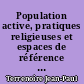 Population active, pratiques religieuses et espaces de référence : étude statistique d'un millier de cantons ruraux français