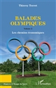 Balades olympiques : Volume 2 : Les chemins économiques