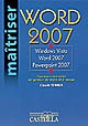 Maîtriser Windows Vista Word 2007 Power point 2007 : Fonctions avancées de gestion de texte et d'image