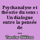 Psychanalyse et théorie du sens : Un dialogue entre la pensée de Jean Laplanche et la sémiotique
