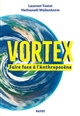 Vortex : faire face à l'Anthropocène