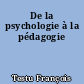 De la psychologie à la pédagogie