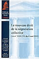 Le nouveau droit de la négociation collective : loi n° 2004-391 du 4 mai 2004