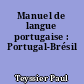 Manuel de langue portugaise : Portugal-Brésil
