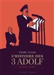 L'histoire des 3 Adolf : intégrale : Volume 2
