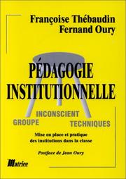 Pédagogie institutionnelle : mise en place et pratique des institutions dans la classe