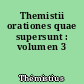 Themistii orationes quae supersunt : volumen 3