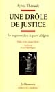 Une drôle de justice : les magistrats dans la guerre d'Algérie
