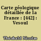 Carte géologique détaillée de la France : [442] : Vesoul