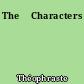 The 	Characters