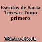 Escritos de Santa Teresa : Tomo primero