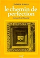 Le 	Chemin de perfection : manuscrit de l'Escorial