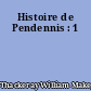 Histoire de Pendennis : 1