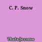 C. P. Snow