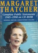 Margaret Thatcher : complete public statements 1945-1990