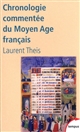 Chronologie commentée du Moyen âge français : de Clovis à Louis XI (486-1483)