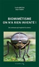 Biomimétisme, on n'a rien inventé ! : des animaux qui inspirent la science