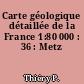 Carte géologique détaillée de la France 1:80 000 : 36 : Metz