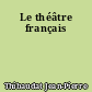 Le théâtre français