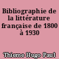 Bibliographie de la littérature française de 1800 à 1930
