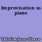 Improvisation so piano