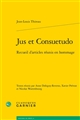 Jus et consuetudo : recueil d'articles réunis en hommage