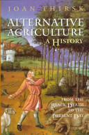 Alternative agriculture : a history : from the black death to the present day