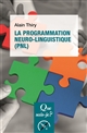 La programmation neuro-linguistique (PNL)