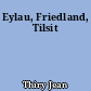Eylau, Friedland, Tilsit