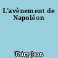 L'avènement de Napoléon
