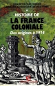 Histoire de la France coloniale : 2 : 1914-1990